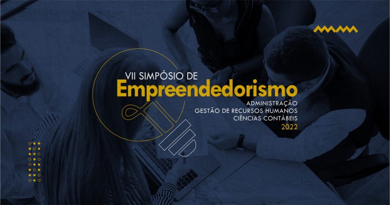 Vem aí VII Simpósio de Empreendedorismo: inscreva-se!