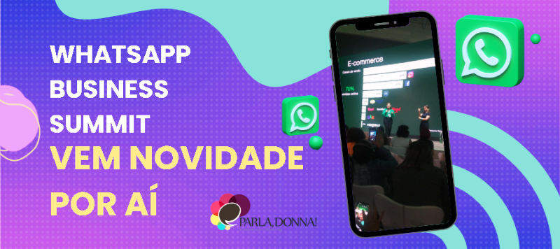 WhatsApp Business Summit – Vem novidades por aí!