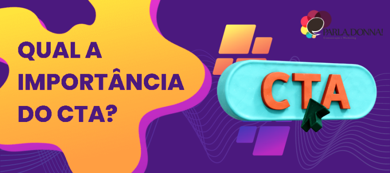 Qual a importância do CTA?