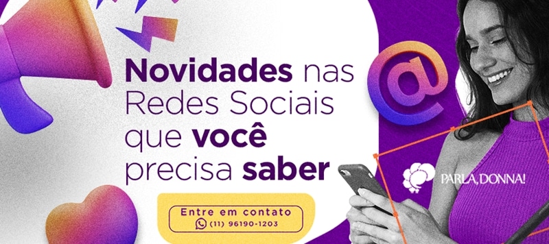 Novidades nas Redes Sociais que você precisa saber