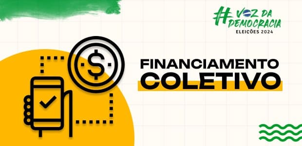 Financiamento coletivo pode ser usado nas eleições municipais